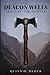 Trail of the Damned: Deacon...