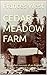 Cedar Meadow Farm: An illus...