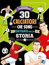 30 calciatori che...