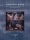 Daode jing: A Contextual, Contemplative, and Annotated Bilingual Translation