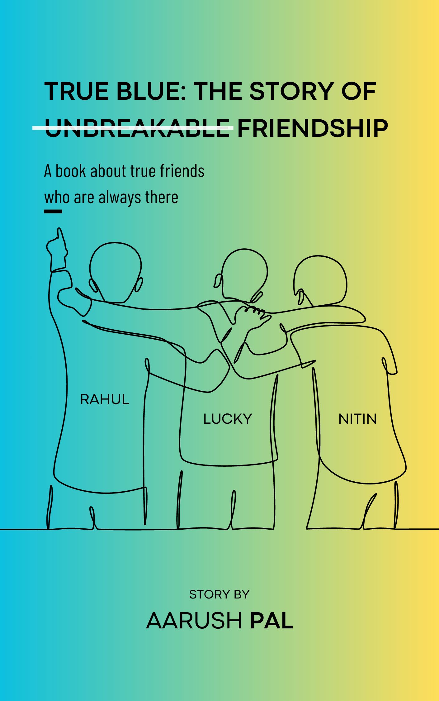 True Blue: The Story of Unbreakable Friendship
