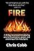 FIRE: A 40-day devotional introducing you to the presence, power, and anointing of the Holy Spirit.