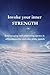 Invoke your inner STRENGTH:...
