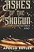 Ashes of The Shogun (Stand Alone Novel): Rember Edo
