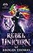 Rebel Unicorn (Rebel of the Otherworld)