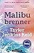 Malibu brenner