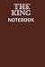 THE KING NOTEBOOK JOURNAL