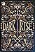 Dark rise (Dark Rise, #1)