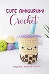 Cute Amigurumi Cr...