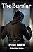 The Burglar by Penn Fawn