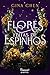 Flores feitas de espinhos (Flores feitas de espinhos, #1)