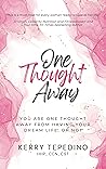 One Thought Away:...
