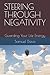 STEERING THROUGH NEGATIVITY...