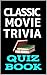 Classic Movie Trivia Questi...