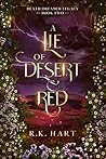 A Lie of Desert Red (Death Dreamer Legacy) A Lie of Desert Red (Death Dreamer Legacy)