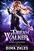 Dream Walker (Bailey Spade, #1) by Dima Zales