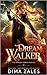 Dream Walker (Bailey Spade)