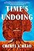 Time's Undoing: A Novel (Thorndike Press Large Print Black Voices)