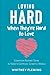 Loving Hard When They're Hard to Love by Whitney Fleming