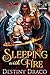 Sleeping With Fire (Dragon'...