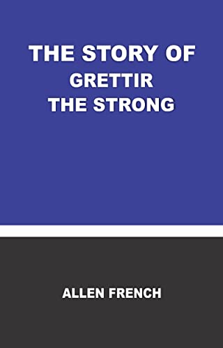 THE STORY OF GRETTIR THE STRONG