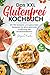Das XXL Glutenfrei Kochbuch...