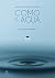 Como el agua by María Clara Collosa