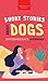 Short Stories about Dogs in...