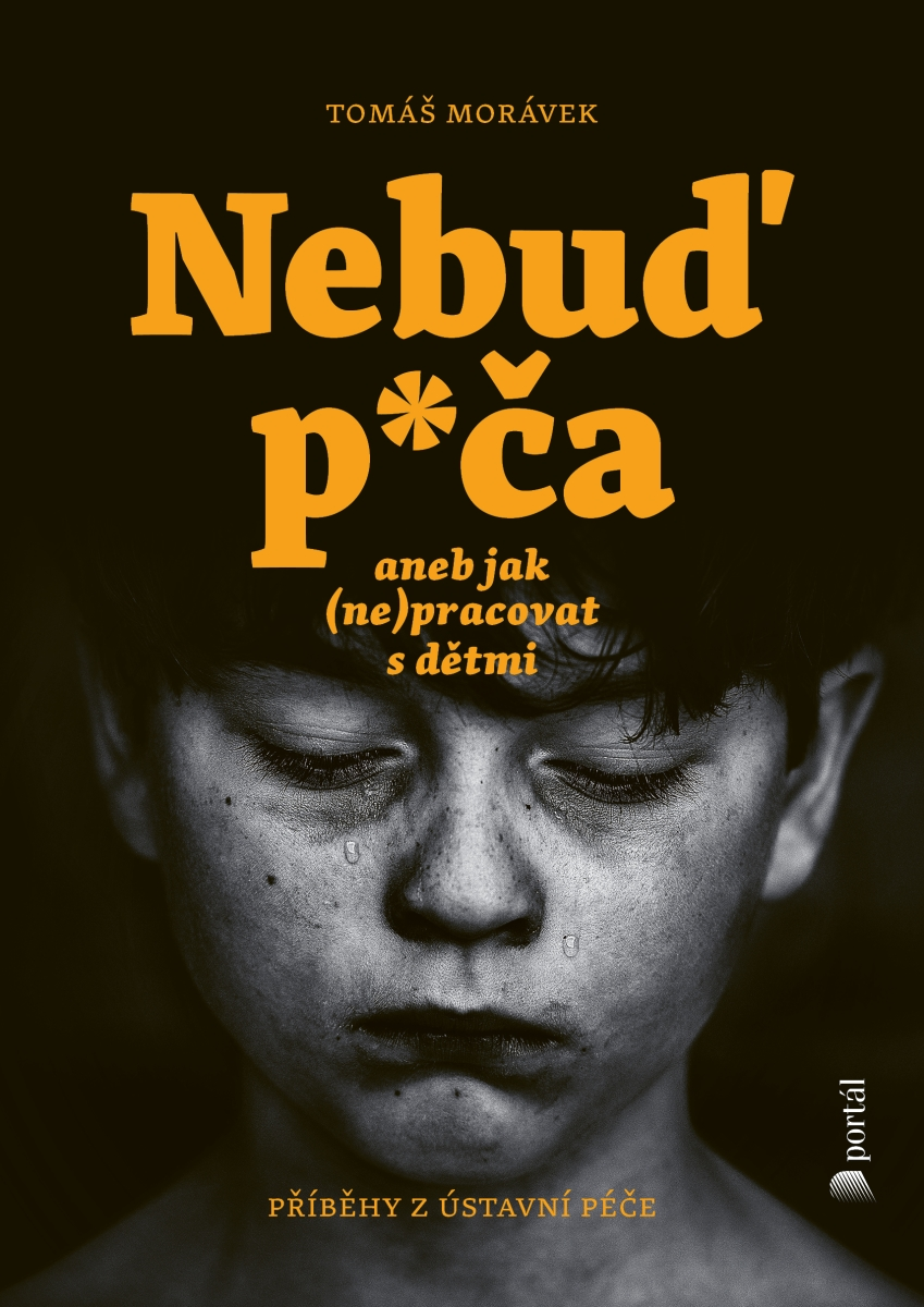 Nebuď p*ča aneb jak (ne)pracovat s dětmi
