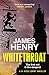 Whitethroat: the third novel in the Essex-based series featuring DI Nick Lowry