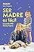 Ser madre es fácil (cuando no tienes hijos): Disfruta de una maternidad real, sin culpas ni perfección