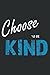 Choose to Be Kind Positive ...