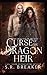 Curse of the Dragon Heir (The Dragons of Arcadia, #1)