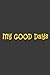 My GOOD Days vs. My BAD Day...