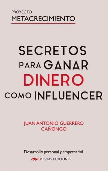 Secretos para ganar dinero como Influencer (Mestas Ediciones) (Spanish Edition)