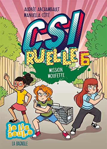 Mission moufette (CSI Ruelle, #6)