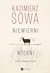 Niewierni wierni. Rozmowy o prawdziwym Kościele by Kazimierz Sowa
