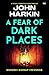 A Fear of Dark Places (DI Kidston #2)