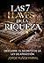 LAS 7 LLAVES DE LA RIQUEZA ...