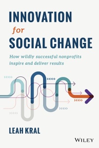 Innovation for Social Change: How Wildly Successful Nonprofits Inspire and Deliver Results (ebook)