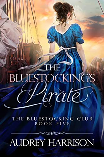 The Bluestocking's Pirate (The Bluestocking Club Book 5)