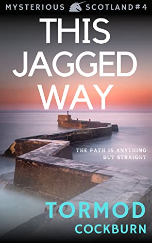 This Jagged Way (Mysterious Scotland, #4)