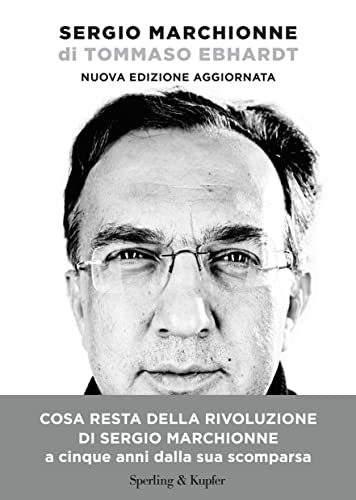 Sergio Marchionne. Nuova Edizione Aggiornata (Paperback)