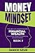 Money Mindset: The ABCs of ...