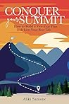 Conquer Your Summit: How to Build a Five-Year Plan & Live Your Best Life