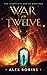 War of the Twelve: The Complete Series Omnibus