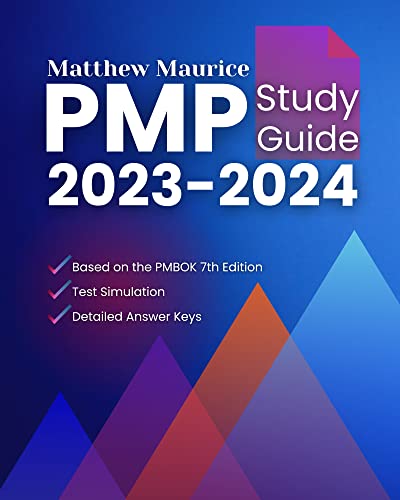 PMP Study Guide: Simplified Exam Prep to Achieve Project Management Professional Certification | Scenario-Based Questions and Detailed Answer Keys (Kindle Edition)