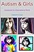 Autism & Girls: Introductio...