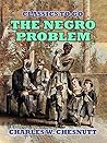 The Negro Problem