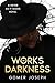 Works of Darkness by Gomer Joseph